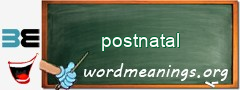 WordMeaning blackboard for postnatal